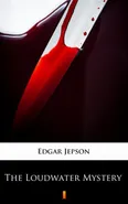 The Loudwater Mystery - Edgar Jepson