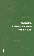Pusty las - Monika Sznajderman