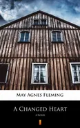 A Changed Heart - May Agnes Fleming