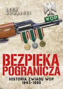 Bezpieka pogranicza - Lech Kowalski