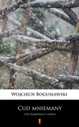 Cud mniemany - Wojciech Bogusławski