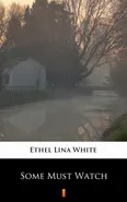 Some Must Watch - Ethel Lina White
