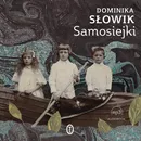Samosiejki - Dominika Słowik