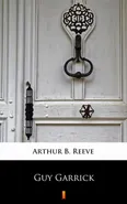 Guy Garrick - Arthur B. Reeve