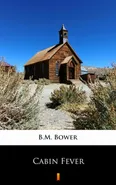 Cabin Fever - B.M. Bower