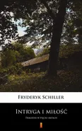 Intryga i miłość - Fryderyk Schiller