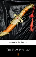 The Film Mystery - Arthur B. Reeve