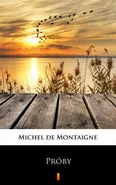 Próby - Michel de Montaigne