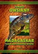 Madagaskar. Tomek na Czerwonej wyspie - Tomasz Owsiany
