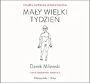 Mały wielki tydzień - Darek Milewski