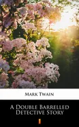 A Double Barrelled Detective Story - Mark Twain