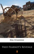 Fred Fearnot’s Revenge - Hal Standish