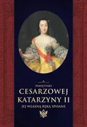 Pamiętniki cesarzowej Katarzyny II jej własną ręką spisane - Aleksander Herzen