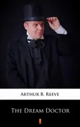 The Dream Doctor - Arthur B. Reeve
