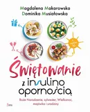 Świętowanie z insulinoopornością - Dominika Musiałowska