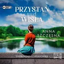 Przystań nad Wisłą - Anna Szczęsna