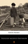 Przygody młodych Bastablów - Edith Nesbit