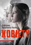 Kobiety - Stanisława Kuszelewska-Rayska