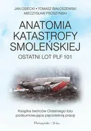 Anatomia katastrofy smoleńskiej - Jan Osiecki
