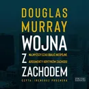 Wojna z Zachodem - Douglas Murray