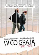 W co grają matki i córki - Katarzyna Korpolewska