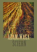 Ścierń - Adam Waga