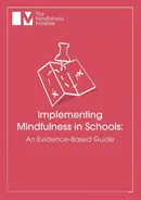 Implementing Mindfulness in Schools - Katherine Weare