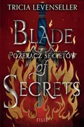 Blade of Secrets Pożeracz sekretów - Tricia Levenseller