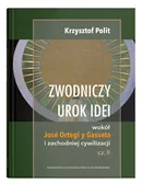 Zwodniczy urok idei - Krzysztof Polit