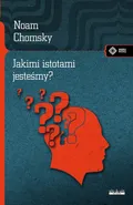 Jakimi istotami jesteśmy? - Noam Chomsky