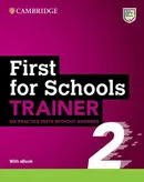 First for Schools Trainer 2 Six Practice Tests without Answers with Audio Download with eBook - Outlet