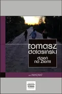Dzień na Ziemi - Tomasz Dalasiński