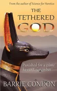 The Tethered God - Barrie Condon