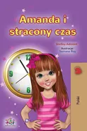 Amanda and the Lost Time (Polish Book for Kids) - Shelley Admont