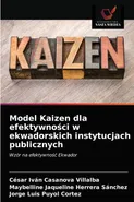 Model Kaizen dla efektywności w ekwadorskich instytucjach publicznych - Villalba César Iván Casanova