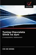 Tuning Chevroleta Silnik na dyni - Chi Ho Wong