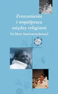 Understanding And Collaboration Between Religions - Mata Amritanandamayi Devi Sri