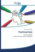 Psychosynteza - Ewa Danuta Białek