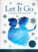 Disney Frozen Let It Go - Jen Calonita