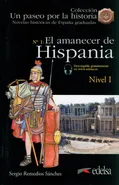 Paseo por la historia: El Amanecer De Hispania - Remedios Sánchez Sergio
