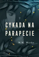 Cykada na parapecie - M.M. Macko