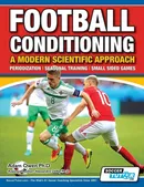 Football Conditioning A Modern Scientific Approach - Ph.D Adam Owen