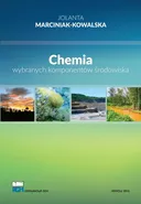 Chemia wybranych komponentów środowiska - Jolanta Marciniak-Kowalska