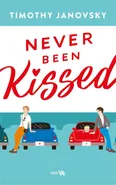 Never Been Kissed - Timothy Janovsky