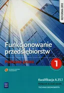 Funkcjonowanie przedsiębiorstw Podstawy prawa 1 Podręcznik - Joanna Ablewicz