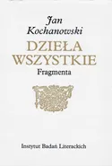 Fragmenta - Jan
Kochanowski