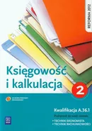 Księgowość i kalkulacja Podręcznik do nauki zawodu technik ekonomista technik rachunkowości - Grażyna Borowska
