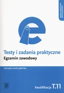 Testy i zadania praktyczne Technik hotelarstwa Egzamin zawodowy - Andrzej Rudziński