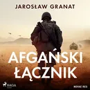 Afgański łącznik - Jarosław Granat