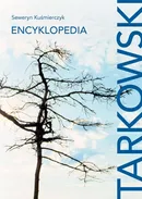 Tarkowski. Encyklopedia - Seweryn Kuśmierczyk